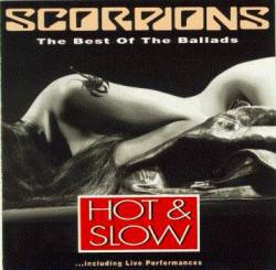 Scorpions : The Hot and Slow : the Best of the Ballads